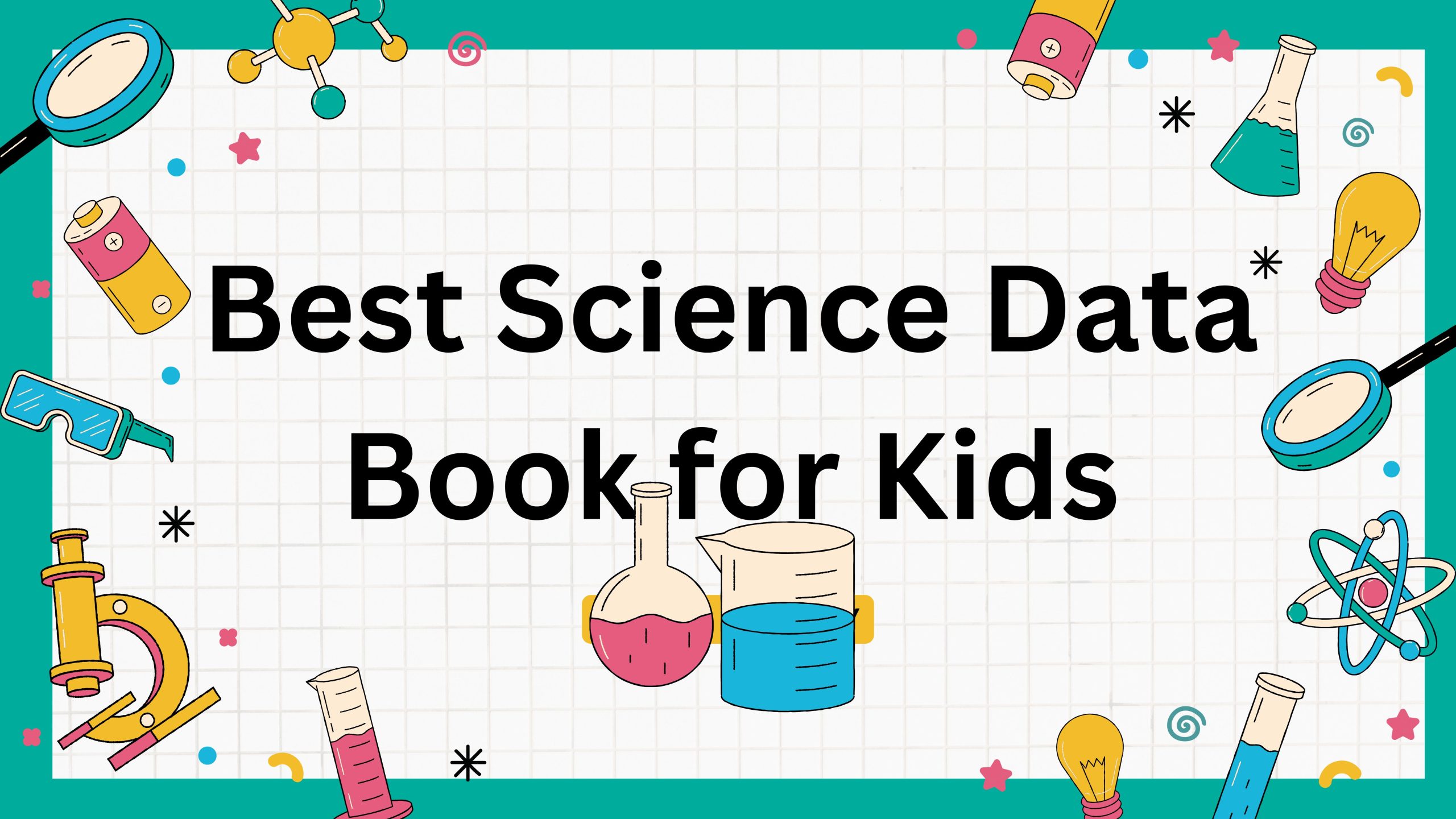 Best Science Data Book for Kids-2024