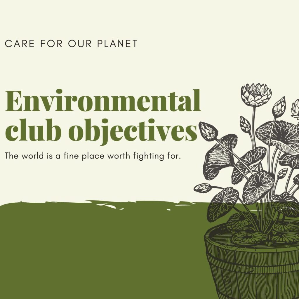  Environmental club objectives